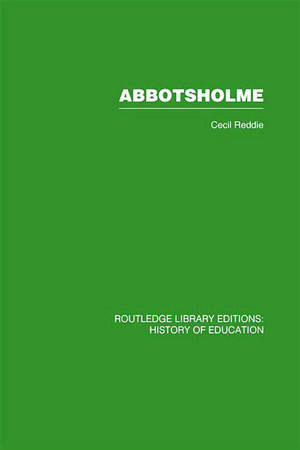 Abbotsholme: 1889-1899 de Cecil Reddie