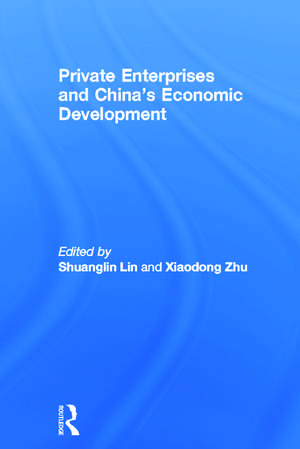 Private Enterprises and China's Economic Development de Shuanglin Lin