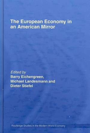 The European Economy in an American Mirror de Barry Eichengreen