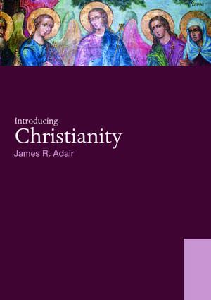 Introducing Christianity de James R. Adair