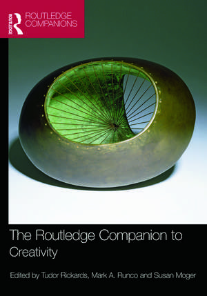 The Routledge Companion to Creativity de Tudor Rickards