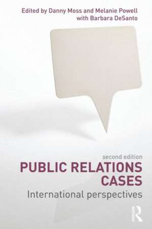 Public Relations Cases: International Perspectives de Danny Moss