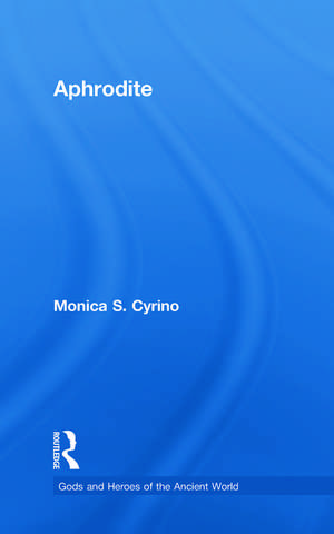 Aphrodite de Monica S. Cyrino