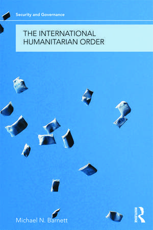 The International Humanitarian Order de Michael Barnett