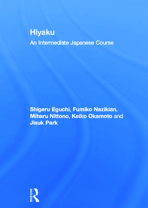 Hiyaku: An Intermediate Japanese Course de Shigeru Eguchi