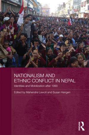 Nationalism and Ethnic Conflict in Nepal: Identities and Mobilization after 1990 de Mahendra Lawoti