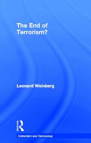 The End of Terrorism? de Leonard Weinberg