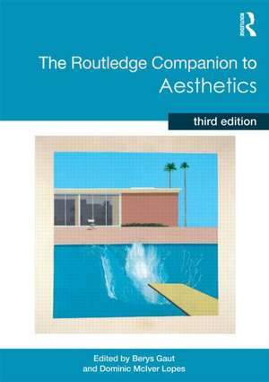 The Routledge Companion to Aesthetics de Berys Gaut