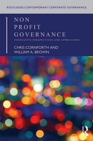 Nonprofit Governance: Innovative Perspectives and Approaches de Chris Cornforth