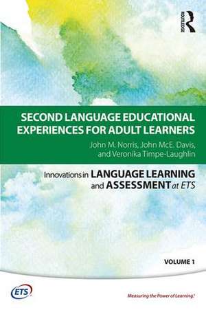 Second Language Educational Experiences for Adult Learners de John M. Norris