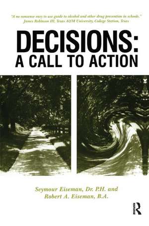 Decisions: A Call to Action de Seymour Eiseman