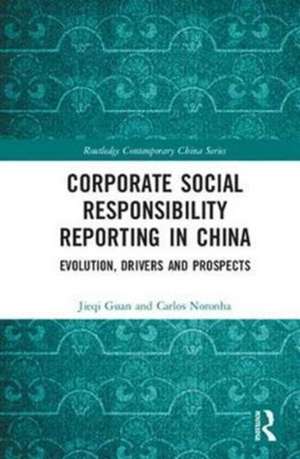 Corporate Social Responsibility Reporting in China: Evolution, Drivers and Prospects de Jieqi Guan