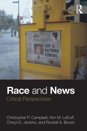 Race and News: Critical Perspectives de Christopher P. Campbell