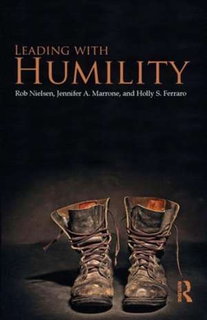 Leading with Humility de Rob Nielsen