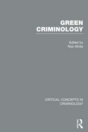 Green Criminology de Rob White