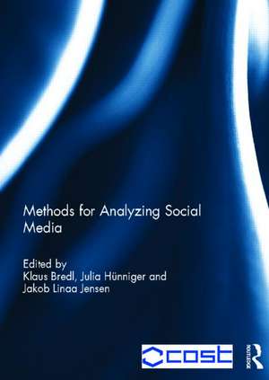 Methods for Analyzing Social Media de Klaus Bredl