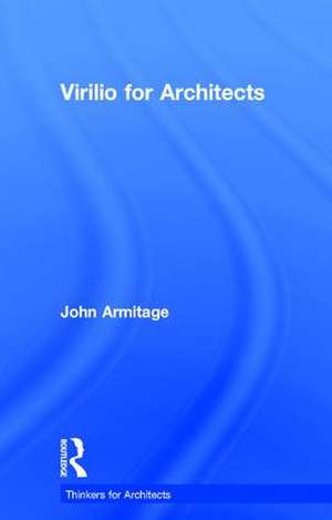 Virilio for Architects de John Armitage