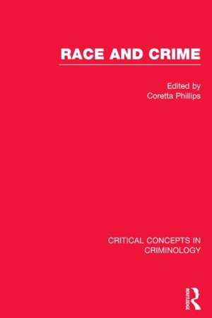 Race and Crime de Coretta Phillips