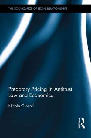 Predatory Pricing in Antitrust Law and Economics: A Historical Perspective de Nicola Giocoli