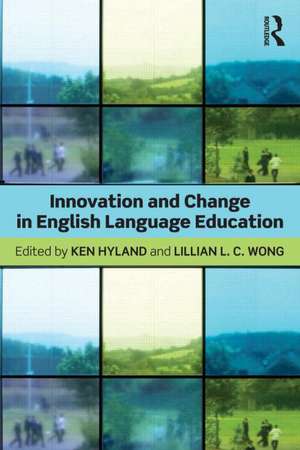 Innovation and change in English language education de Ken Hyland