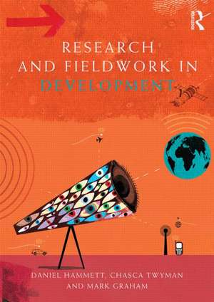 Research and Fieldwork in Development de Daniel Hammett