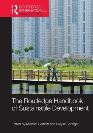 Routledge International Handbook of Sustainable Development de Michael Redclift