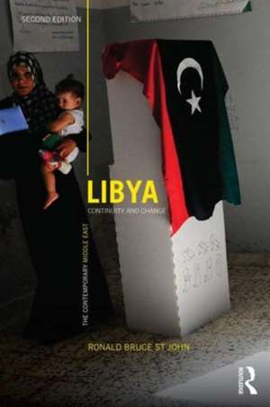 Libya: Continuity and Change de Ronald Bruce St John