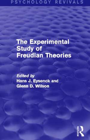 The Experimental Study of Freudian Theories (Psychology Revivals) de Hans J. Eysenck