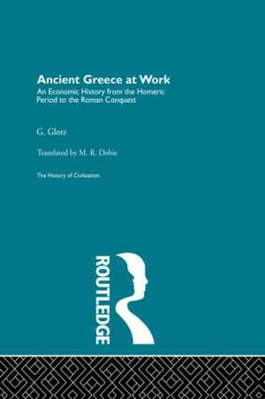 Ancient Greece at Work de G. Glotz