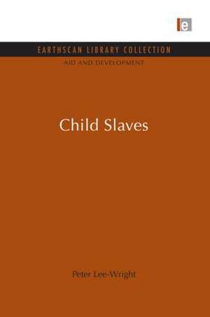 Child Slaves de Peter Lee-Wright