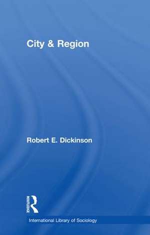 City & Region Ils 169 de Robert E Dickinson