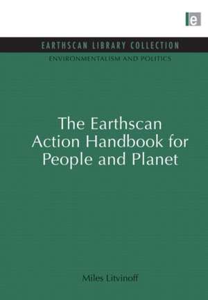 The Earthscan Action Handbook for People and Planet de Miles Litvinoff