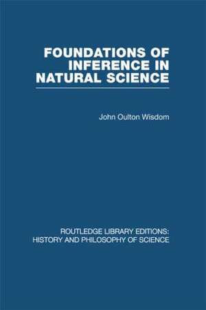 Foundations of Inference in Natural Science de J O Wisdom