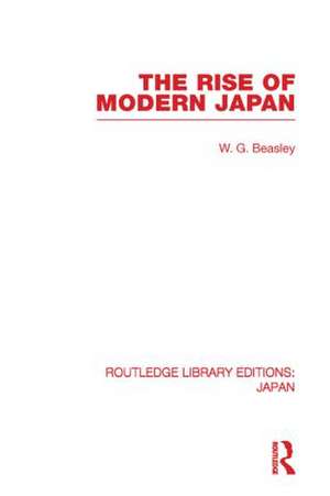 The Rise of Modern Japan de William Beasley