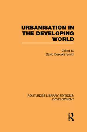 Urbanisation in the Developing World de David Drakakis-Smith