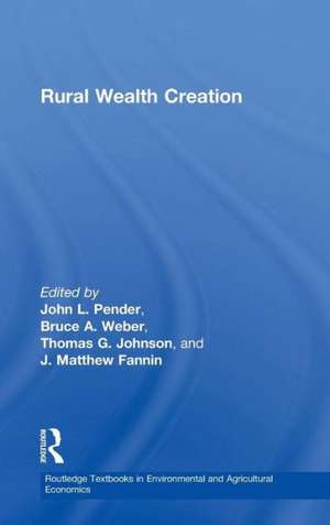 Rural Wealth Creation de John L. Pender