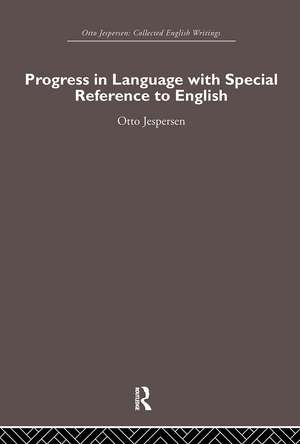 Progress in Language, with special reference to English de Otto Jespersen