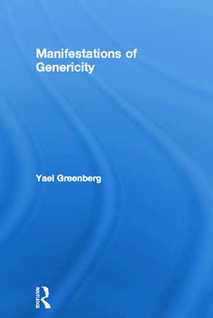 Manifestations of Genericity de Yael Greenberg