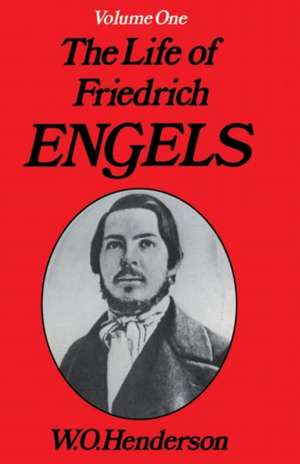 Friedrich Engels: Young Revolutionary de W. O. Henderson