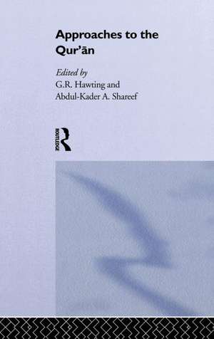 Approaches to the Qur'an de G. R. Hawting