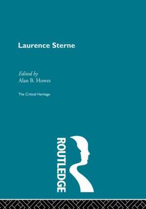 Laurence Sterne: The Critical Heritage de Alan B. Howes