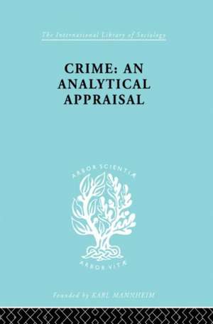 Crime: An Analytical Appraisal de Manuel Lopez-Rey