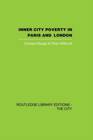 Inner City Poverty in Paris and London de Charles Madge