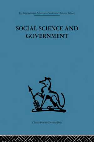 Social Science and Government: Policies and problems de A. B. Cherns