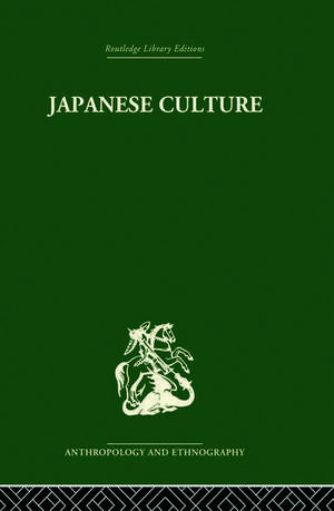 Japanese Culture: Its Development and Characteristics de Richard K. Beardsley