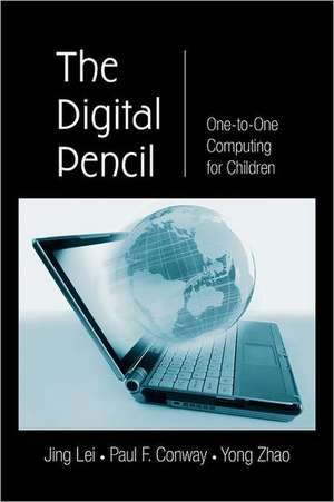 The Digital Pencil: One-to-One Computing for Children de Jing Lei