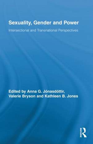 Sexuality, Gender and Power: Intersectional and Transnational Perspectives de Anna G. Jónasdóttir