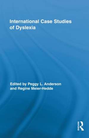 International Case Studies of Dyslexia de Peggy L. Anderson