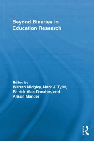 Beyond Binaries in Education Research de Warren Midgley