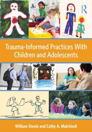 Trauma-Informed Practices with Children and Adolescents Adolescents